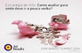 Estratégia de ADs: Como avaliar para onde deve ir a pouca verba? - Fabio Lima Prado