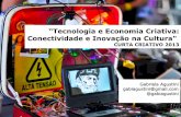 Tecnologia e economia criativa: conectividade e inovação na cultura