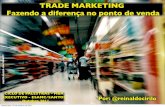 Trade Marketing - Fazendo a diferença no PDV