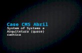 Case CMS Abril - System of Systems e Arquitetura (quase) Caótica.