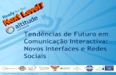 Tendências de Futuro em Comunicação Interactiva: Novos Interfaces e Redes Sociais