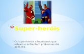 Super heróis