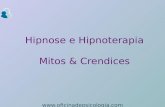 Mitos e crendices da Hipnose Clínica