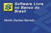 Apresentação Banco do Brasil e Software Livre