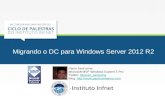 Ciclo de Palestras Infnet 2014 - Migrando o dc para Windows Server 2012 R2