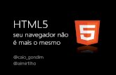 HTML5: seu navegador não é mais o mesmo