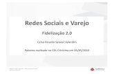 Redes Sociais e Varejo - Fidelização 2.0