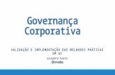 Governanca Corporativa - consultoria em validação e implementação das melhores práticas
