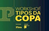 Plau Workshop Tipos da Copa (World Cup Type).