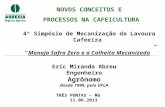 Manejo safra zero e a colheita mecanizada – Eric Miranda de Abreu (Abrexia) / Simpósio de Mecanização da Lavoura Cafeeira – Expocafé 2013