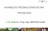 Avanços Tecnológicos Na Pesquisa Cafeeira  por J B Matiello  Eng  Agr  Mapa Procafé  Agrocafe 2010
