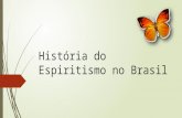 História do espiritismo no Brasil