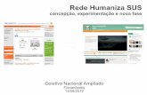 Rede Humaniza SUS: concepção, experimentação e nova fase