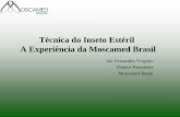 V WSF, Juazeiro - Jair virgínio - Técnica do Inseto Estéril A Experiência da Moscamed Brasil