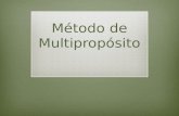 O Metodo Multipropósito