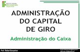 Aula   Administração do capital de giro - adm caixa 07.05.2012