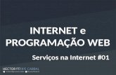 INTERNET - Aula 03 - Serviços na Internet - Comunicação, Multimídia, Transferência