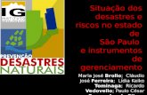 Situação dos desastres e riscos no estado de  São Paulo  e instrumentos de gerenciamento