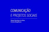 Comunicação e Projetos Sociais