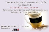 Apresentacao espaco cafe nathan tendencia de consumo do cafe no brasil o estilo dos jovens