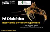 10 pé diabético   importancia controlo glicemico