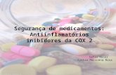 Segurança de Medicamentos Antiinflamatórios inibidores da Cox 2