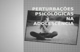 Perturbações psicológicas na adolescência