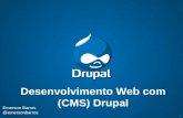 Desenvolvimento web com (cms) Drupal