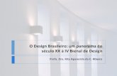 O Design Brasileiro um panorama do século XX à IV Bienal de Design.