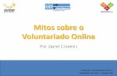 Mitos sobre o Voluntariado Online