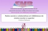V Encontro Nacional de Bibliotecários de IES e V Encontro Nacional de Bibliotecários Escolares - Cristina palhares
