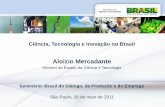 Ciência, Tecnologia e Inovação no Brasil - Aloizio Mercadante