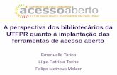 A perspectiva dos bibliotecários quanto à implantação de ferramentas de acesso aberto na Universidade Tecnológica Federal do Paraná