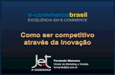 Como ser competitivo através da inovação - Fórum E-commerce Brasil 2012