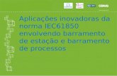 15 - 19/03/2014 - Aplicações inovadoras da norma iec61850 envolvendo barramento de estação e barramento de processos