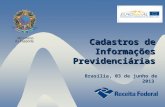 Cadastros de Informações Previdenciárias / Receita Federal - Ministerio da Fazenda, Brasil