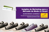Insights de Marketing para o Mercado da Moda no Brasil
