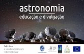 Astronomia: Divulgação e Educação