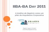 BA Day 2011 - A análise de negócios como um pilar para a arquitetura corporativa