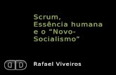 Scrum, Essência Humana e o Novo-Socialismo