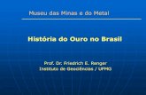 A história da mineração de ouro no Brasil