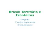 Brasil territorio e fronteiras   7º ano