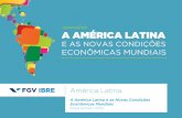 FGV / IBRE - A América Latina e as Novas Condições Econômicas Mundiais (1)