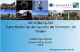 Infomação Para Melhoria da Gestão de Serviços de Saúde - Dra. Catherine Moura