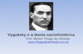 Vygotsky e a teoria sociohistórica