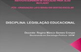 Legislação educacional   profª regina crespo (1)