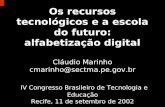 Os recursos tecnológicos e a escola do futuro: alfabetização digital