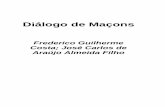 José Carlos de Araújo Almeida Filho - Diálogo de Maçons
