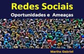 Redes Sociais: Oportunidades e Ameaças, por Martha Gabriel