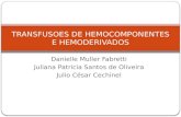 Transfusoes de Hemocomponentes e Hemoderivados